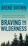 Braving the Wilderness - BROWN,  Brené - 9781984854711