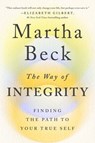 The Way of Integrity - Martha Beck - 9781984881496