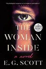 The Woman Inside - SCOTT,  E. G. - 9781984882882