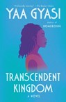 Transcendent Kingdom: A Read with Jenna Pick - Yaa Gyasi - 9781984899767