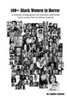 100+ Black Women in Horror - David Watson - 9781985324657