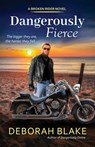 Dangerously Fierce - Deborah Blake - 9781985772625
