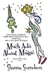 Much Ado About Magic - Shanna Swendson - 9781986979122