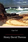Cape Cod - Henry David Thoreau - 9781987480719