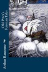 Old Peter's Russian Tales - Arthur Ransome - 9781987641073