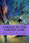 Tarzan At The Earth's Core - Edgar Rice Burroughs - 9781987695977
