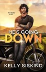 He's Going Down - Kelly Siskind - 9781988937083