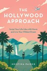 The Hollywood Approach - Kristina Paider - 9781989603550