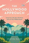 The Hollywood Approach - Kristina Paider - 9781989603567