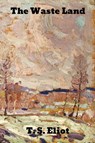 The Waste Land - T S Eliot - 9781989708842