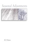 Seasonal Adjustments - K. V. Skene - 9781989786826