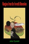 Mangoes from the Seventh Dimension - John Tyndall - 9781989786840