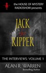 Jack the Ripper : The Interviews - Alan R. Warren - 9781989980187