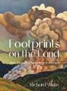 Footprints on the Land - Richard Wolfe - 9781990042201