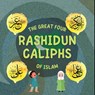 The Great Four Rashidun Caliphs of Islam - Hidayah Publishers - 9781990544873