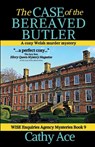 The Case of the Bereaved Butler - Cathy Ace - 9781990550171