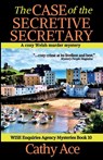 The Case of the Secretive Secretary - Cathy Ace - 9781990550225