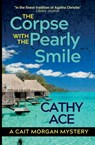 The Corpse with the Pearly Smile - Cathy Ace - 9781990550294
