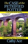 The Case of the Petrified Potter - Cathy Ace - 9781990550638