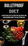 Bulletproof Diet - Billy Tucker - 9781990666643