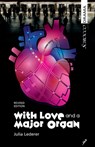 With Love and a Major Organ - Julia Lederer - 9781990738845