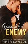 Beautiful Enemy - Piper Lawson - 9781990764905