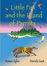 Little Fox and the Island of Parrots - SYLVA,  Rowan - 9781991160515
