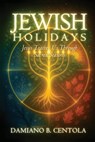 Jewish Holidays - Damiano B Centola - 9781997587736