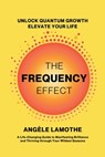 The Frequency Effect - Angèle Lamothe - 9781997775393
