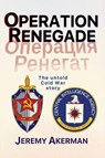 Operation Renegade - Jeremy Akerman - 9781997827092