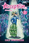 Acception, Vol. 2: A Webtoon Unscrolled Graphic Novel - Coco Ouwerkerk - 9781998341276