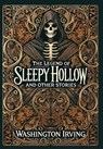 The Legend of Sleepy Hollow and Other Stories (Collector's Edition) (Laminated Hardback with Jacket) - Washington Irving - 9781998621019