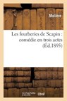Les Fourberies de Scapin: Comedie En Trois Actes - Jean-Baptiste Moliere (Poquelin Dit) - 9782012170285