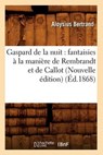 Gaspard de la Nuit - BERTRAND,  Aloysius - 9782012664593