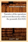 Narrative of the Operations and Recent Discoveries Within the Pyramids (Ed.1820) - Giovanni Battista Belzoni - 9782012753044