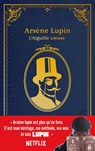 Arsène Lupin, L'Aiguille creuse - Maurice Leblanc - 9782017147565