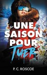 Une saison pour tuer - P.C. Roscoe - 9782017334521