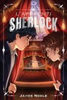 L'apprenti Sherlock - 2 - Mystère au théâtre - James Noble - 9782017334750