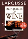Larousse Encyclopedia of Wine -  - 9782035850133