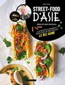 Street-food d'Asie - Thai King Liou - 9782036044449