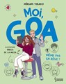 Moi, Goa - Même pas en rêve ! - Miriam Tirado - 9782036092204