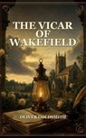 The Vicar Of Wakefield - Oliver Goldsmith - 9782041792915
