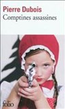 Comptines Assassines - DUBOIS,  Pierre - 9782070440351