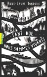 Tant que nous sommes vivants - BONDOUX,  Anne-Laure - 9782070582952