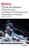 Ecole des Femmes/Critique de L'Ecole des Femmes/Impromptu de Versailles - Moliere - 9782072870521