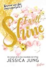 I will shine - Devenir une star, mais à quel prix? - Jessica Jung - 9782092594735