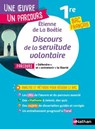 Analyse et étude de l'oeuvre - Discours de la servitude volontaire, La Boétie -Réussir son BAC Français 1re 2026 - Parcours associé « Défendre » et « entretenir » la liberté - Une oeuvre, un parcours - Etienne de La Boétie ; Laure Helms - 9782095047689