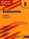 Economie - épreuve 5 - DCG corrigés Format : ePub 2 DCG - Jean-Christophe Martin ; Olivier Leblanc ; Sabine Ferrand-Nagel ; Thierry Sauvin ; Arnaud Parienty ; Stéphane Becuwe ; Lucien Orio ; Robert Soin ; Olivia Lenormand ; Sandrine Benase-Rebeyrol ; Collectif ; Claude-Danièle Échaudemaison - 9782098124998