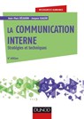 La communication interne - 4e éd. - Jean-Marc Decaudin ; Jacques Igalens ; Stéphane Waller - 9782100766758