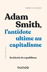 Adam Smith, l'antidote ultime au capitalisme - Thierry C. Pauchant - 9782100856992